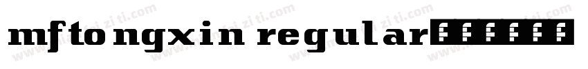 mftongxin regular字体转换